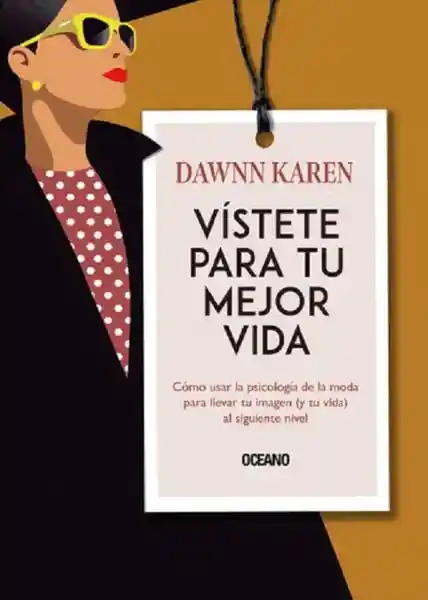 Vida Vístete Para Tu Mejor - Karen Dawnn