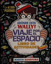 Dónde Está Wally Viaje Por el Espacio - Martin Handford