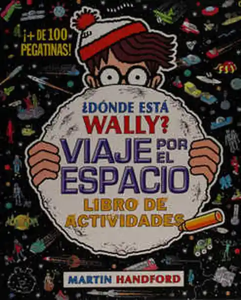 Dónde Está Wally Viaje Por el Espacio - Martin Handford