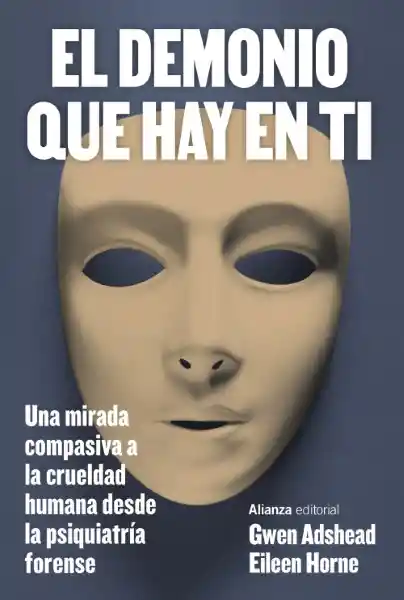 El Demonio Qué Hay en ti - Adshead Gwen y Horne Eileen