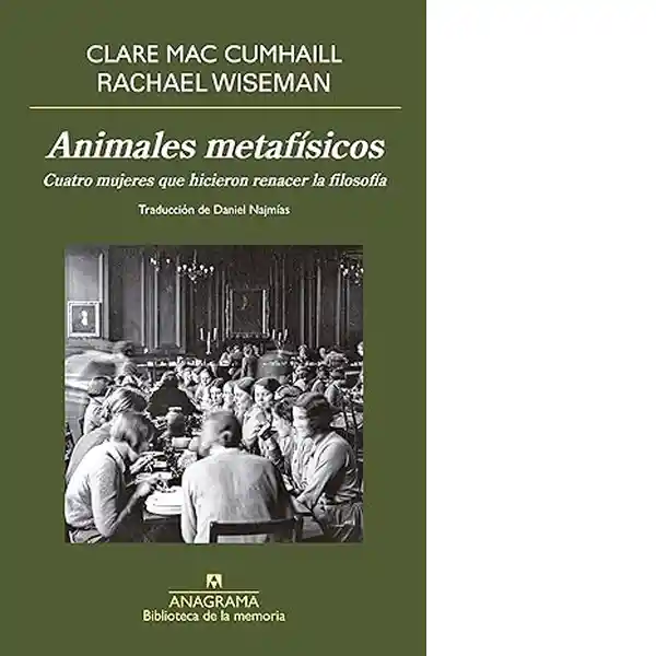 Animales Metafísicos - Mac Cumhaill Clare y Wiseman Rachael