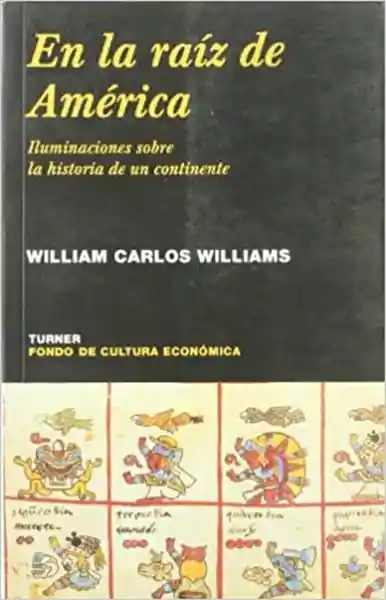 En la Raíz de América - William Carlos Williams