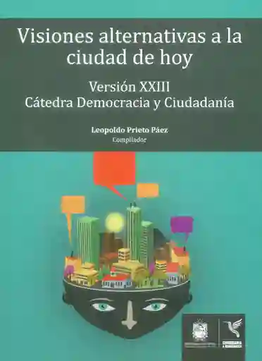 Visiones Alternativas a la Ciudad de Hoy - VV.AA
