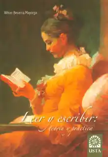 Leer y Escribir. Teoría y Práctica