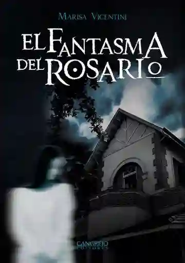 El Fantasma Del Rosario - Cangrejo Editores