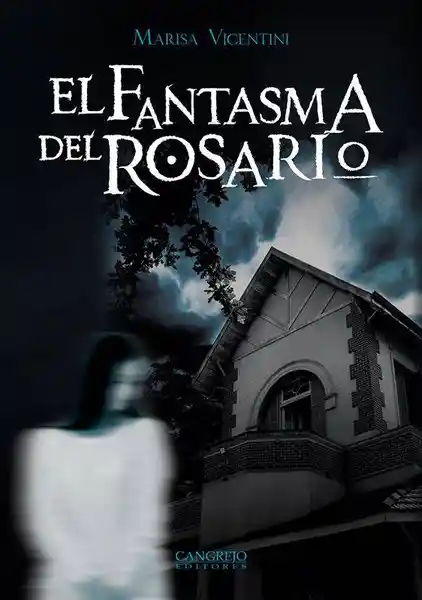 El Fantasma Del Rosario - Cangrejo Editores