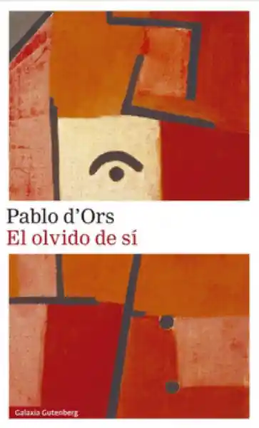 El Olvido de Sí - D Ors Pablo