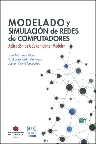 Modelado y simulación de redes de computadores. Aplicación de QoS con Opnet Modeler