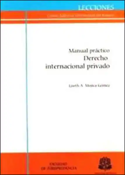 Derecho Internacional Privado - Liseth A. Mojica Gómez