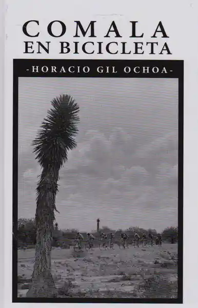 Comala en Bicicleta - Horacio Gil Ochoa