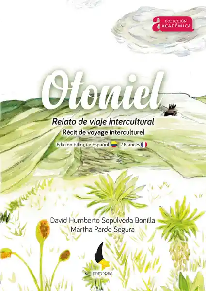 Otoniel. Relato de Viaje Intercultural.