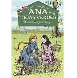Ana de Las Tejas Verdes 2 Una Amistad Para Siempre
