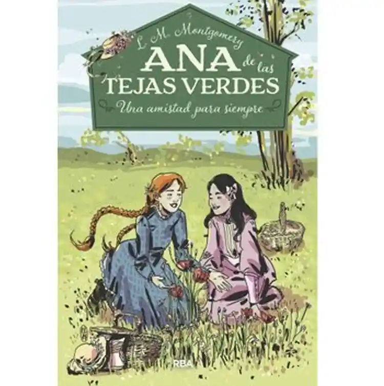 Ana de Las Tejas Verdes 2 Una Amistad Para Siempre
