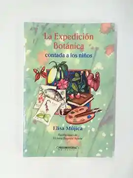 La Expedición Botánica - Mujica/ Elisa