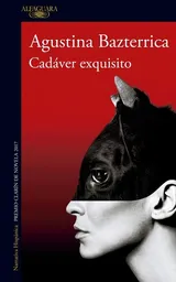 Cadaver Exquisito - Mdl - Bazterrica Agustina