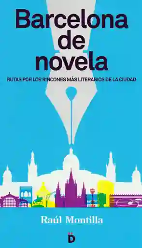 Barcelona de Novela - Raúl Montilla