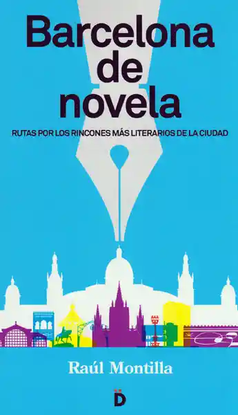 Barcelona de Novela - Raúl Montilla
