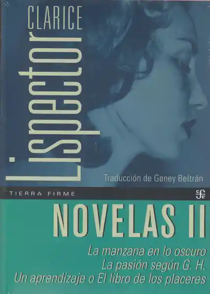 Novelas II la Manzana en lo Oscuro la Pasión Según