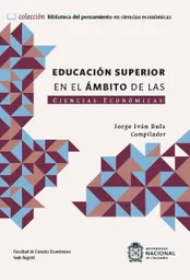 Educación Superior en el Ámbito de Las Ciencias Económicas