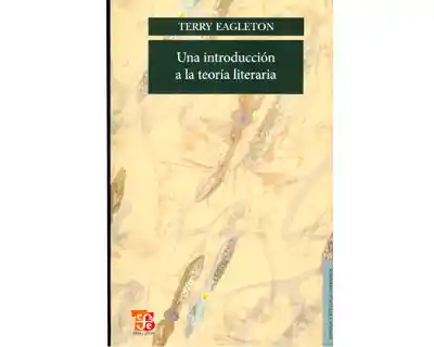 Una Introducción a la Teoría Literaria - Terry Eagleton