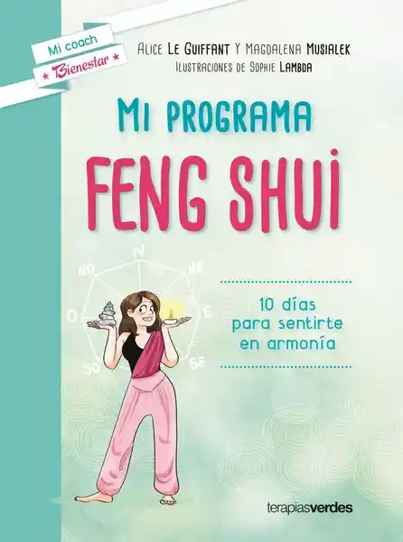 Mi Programa Feng Shui: 10 Días Para Sentirse en Armonía