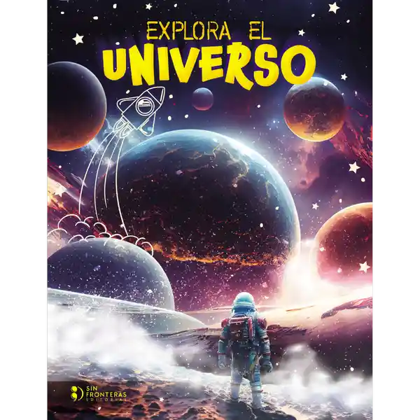 Explora el Universo - Palacio Gaviria Sara Edicion