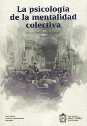 La Psicología de la Mentalidad Colectiva - Carlos José Parales