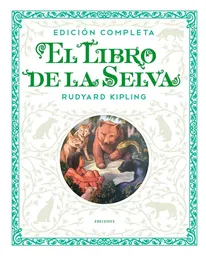 El Libro De La Selva. Rudyard Kipling
