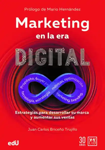 Marketing en la Era Digital - Briceño Trujillo Juan Carlos