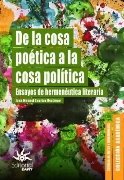 De la Cosa Poética a la Cosa Politica