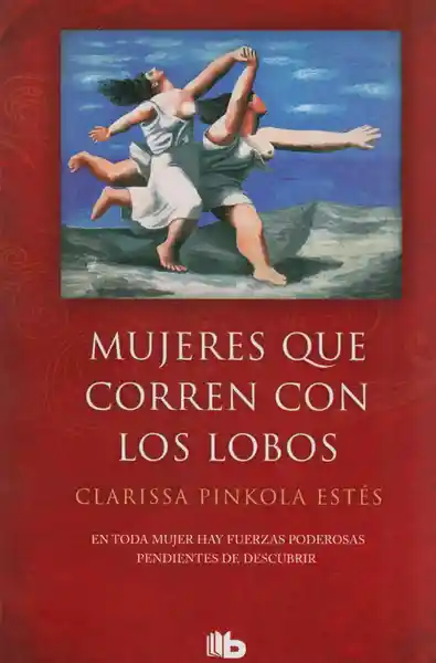 Mujeres Que Corren Con Los Lobos - Clarissa Pinkola Estés