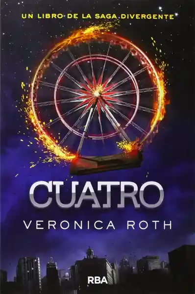 Divergente 4 Cuatro - Verónica Roth