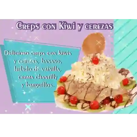 Creps con Kiwi y Cerezas