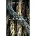 Vidas Cruzadas - Ana Coello