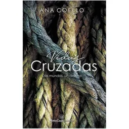 Vidas Cruzadas - Ana Coello