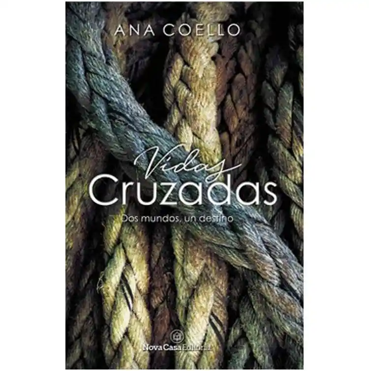 Vidas Cruzadas - Ana Coello