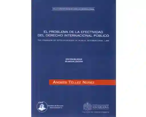 El Problema de la Efectividad Del Derecho Internacional Público.