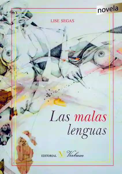 Las Malas Lenguas - Lise Segas