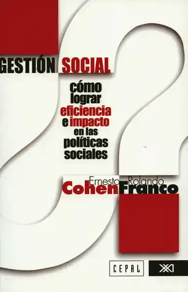 Gestión Social. Cómo Lograr Eficiencia e Impacto