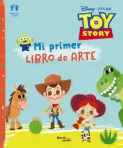 Toy Story mi Primer Libro de Arte - Eugenia Blanco Maria