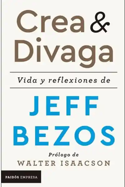 Crea & Divaga - Jeff Bezos