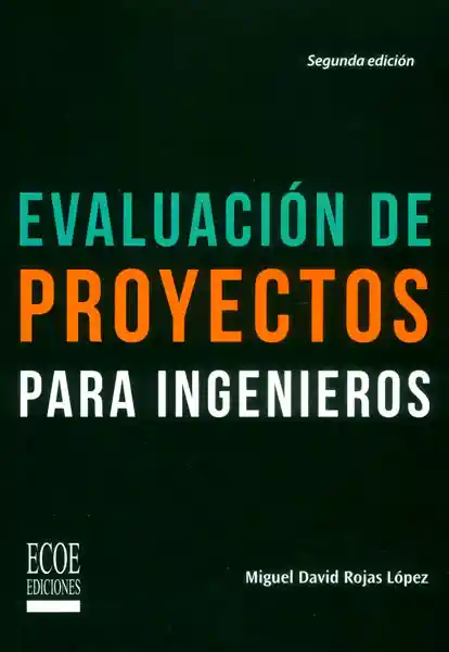 Evaluación de Proyectos Para Ingenieros - Miguel David Rojas