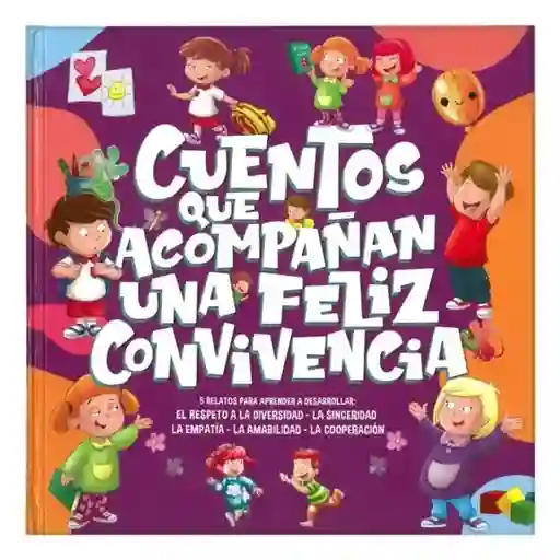 Cuentos Que Acompañan. Una Feliz Convivencia