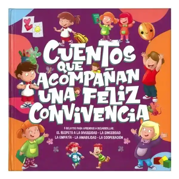 Cuentos Que Acompañan. Una Feliz Convivencia