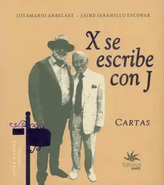 X se Escribe Con J Cartas - Jotamario Arbeláez/Jaime Jaramillo