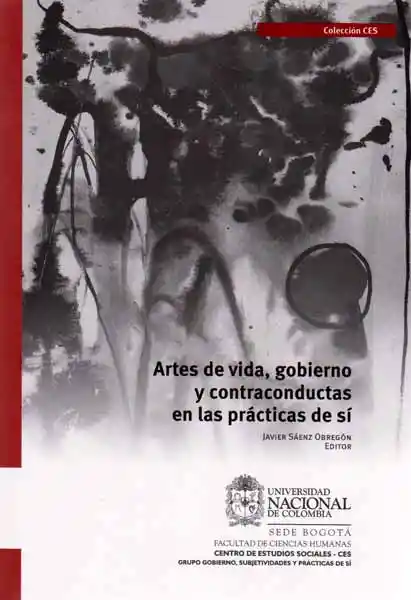 Vida Artes De Gobierno Y Contraconductas En Las Prácticas De Sí