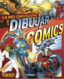 La más completa guía para dibujar cómics