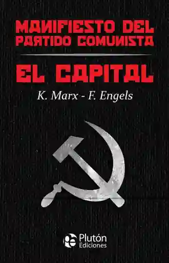 El Capital y Manifiesto Del Partido Comunista