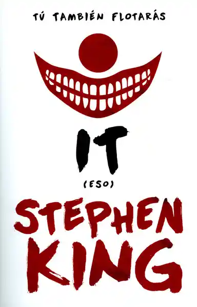 It Eso tú También Flotarás - Stephen King