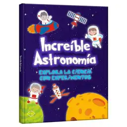 Increible Astronomía - Little Pearl Books